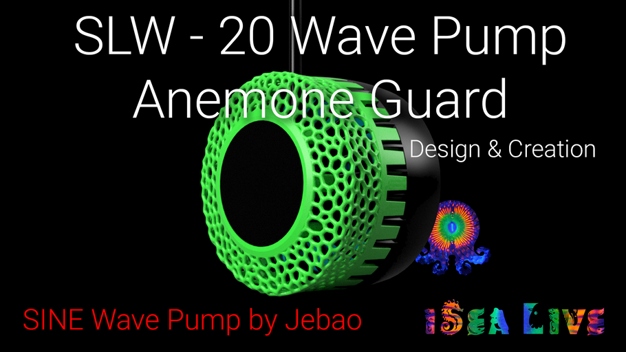 SLW-20 SINE Wave Pump Fish & Anemone Guard | Design & Creation