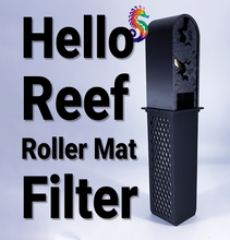 Load image into Gallery viewer, Hello Reef Roller Mat Filter &amp; RollBot – Smart Nano Roller Filter System
