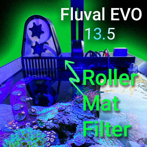 Fluval Evo 13.5 Roller Mat Filter - Nano Reef Tank